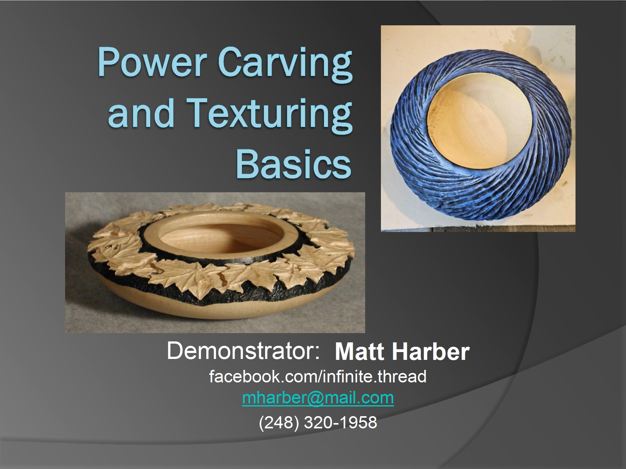 Power Carving & Texturing By Matt Harber