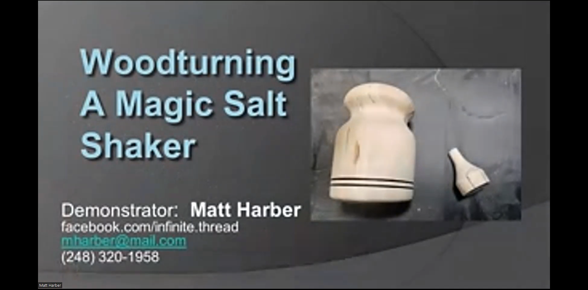 Turning a Magic salt Shaker with Matt Harber